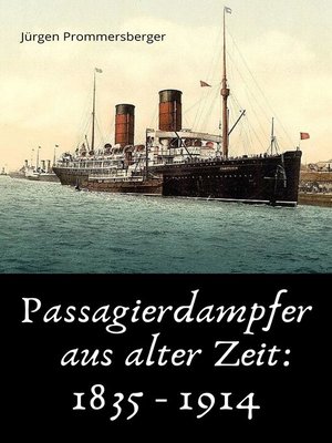 cover image of Passagierdampfer aus alter Zeit